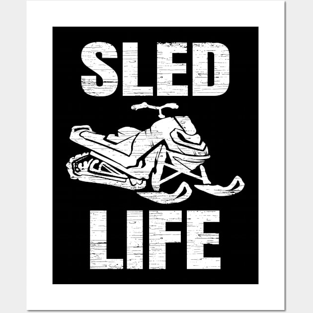 Snowmobile Sled Life Snowmobiling Wall Art by ChrisselDesigns